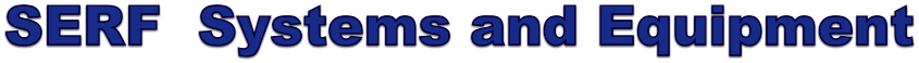 SERF  Systems and Equipment