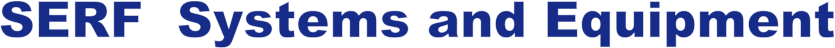 SERF  Systems and Equipment