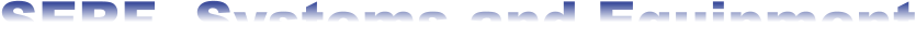 SERF  Systems and Equipment